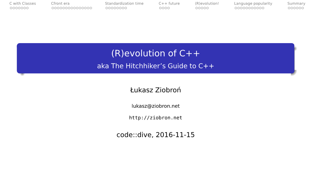 (R)Evolution of C++ Aka the Hitchhiker’S Guide to C++