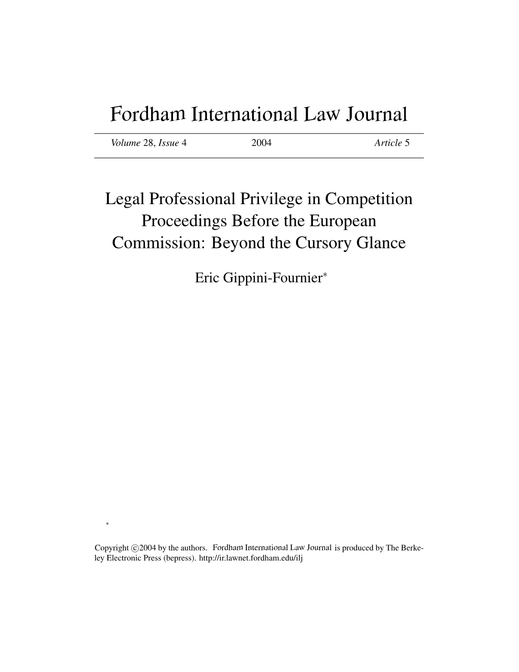 Legal Professional Privilege in Competition Proceedings Before the European Commission: Beyond the Cursory Glance