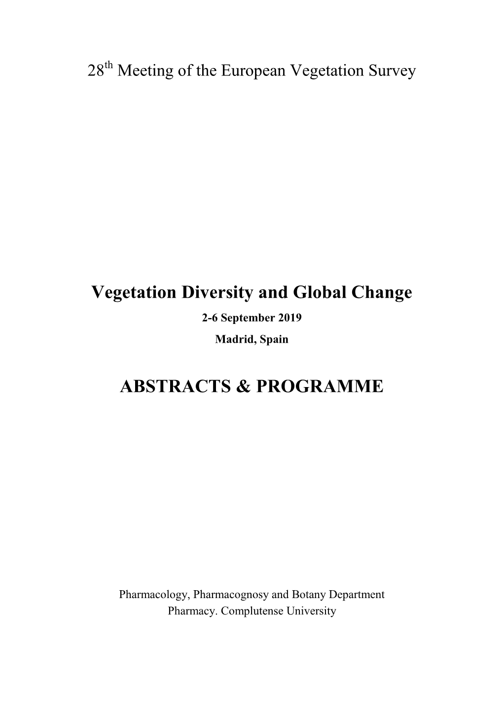 Vegetation Diversity and Global Change 2-6 September 2019 Madrid, Spain