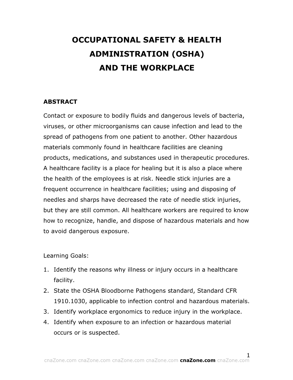 Occupational Safety and Health Administration (OSHA) Is a Government Agency That Is Responsible for Ensuring Workplace and Employee Safety