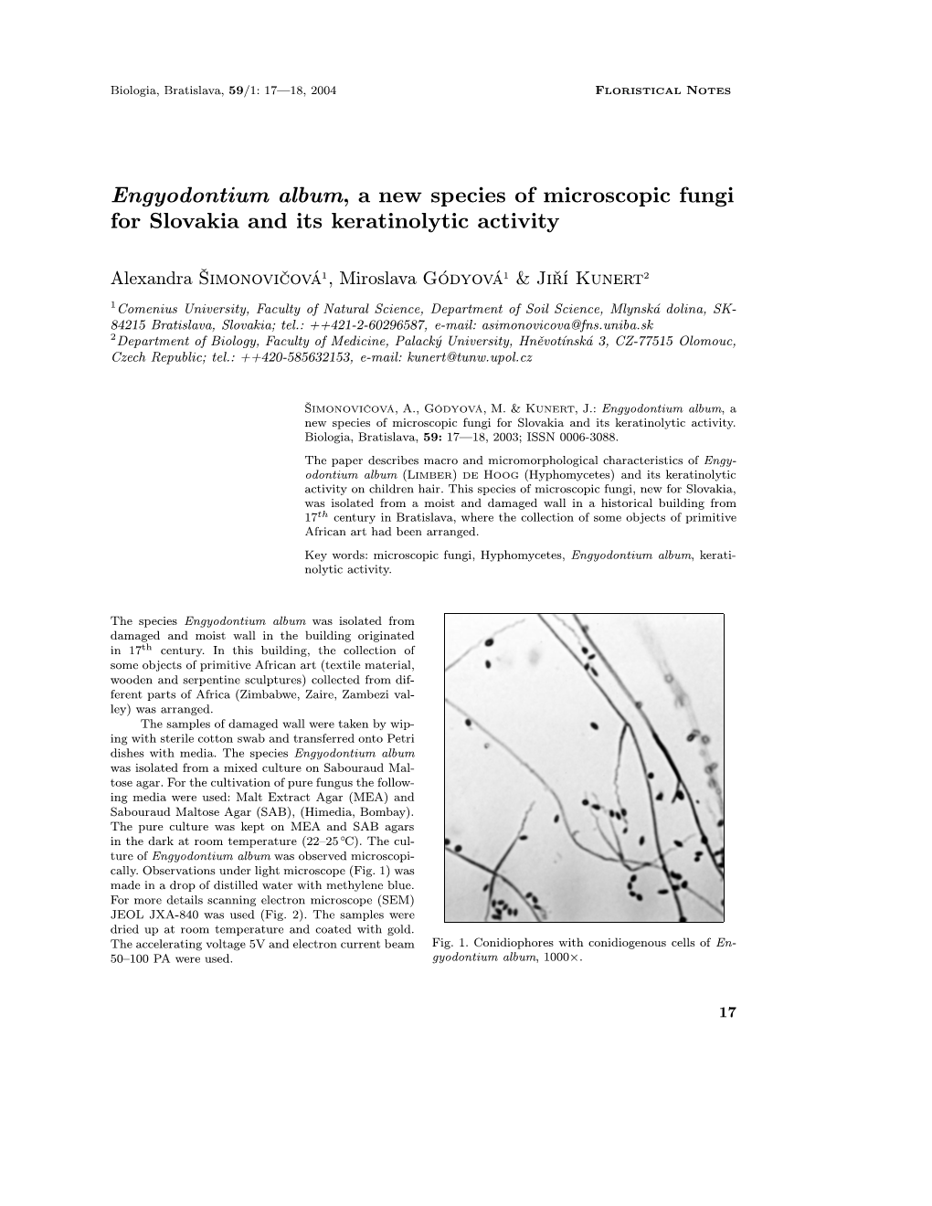 Engyodontium Album, a New Species of Microscopic Fungi for Slovakia and Its Keratinolytic Activity