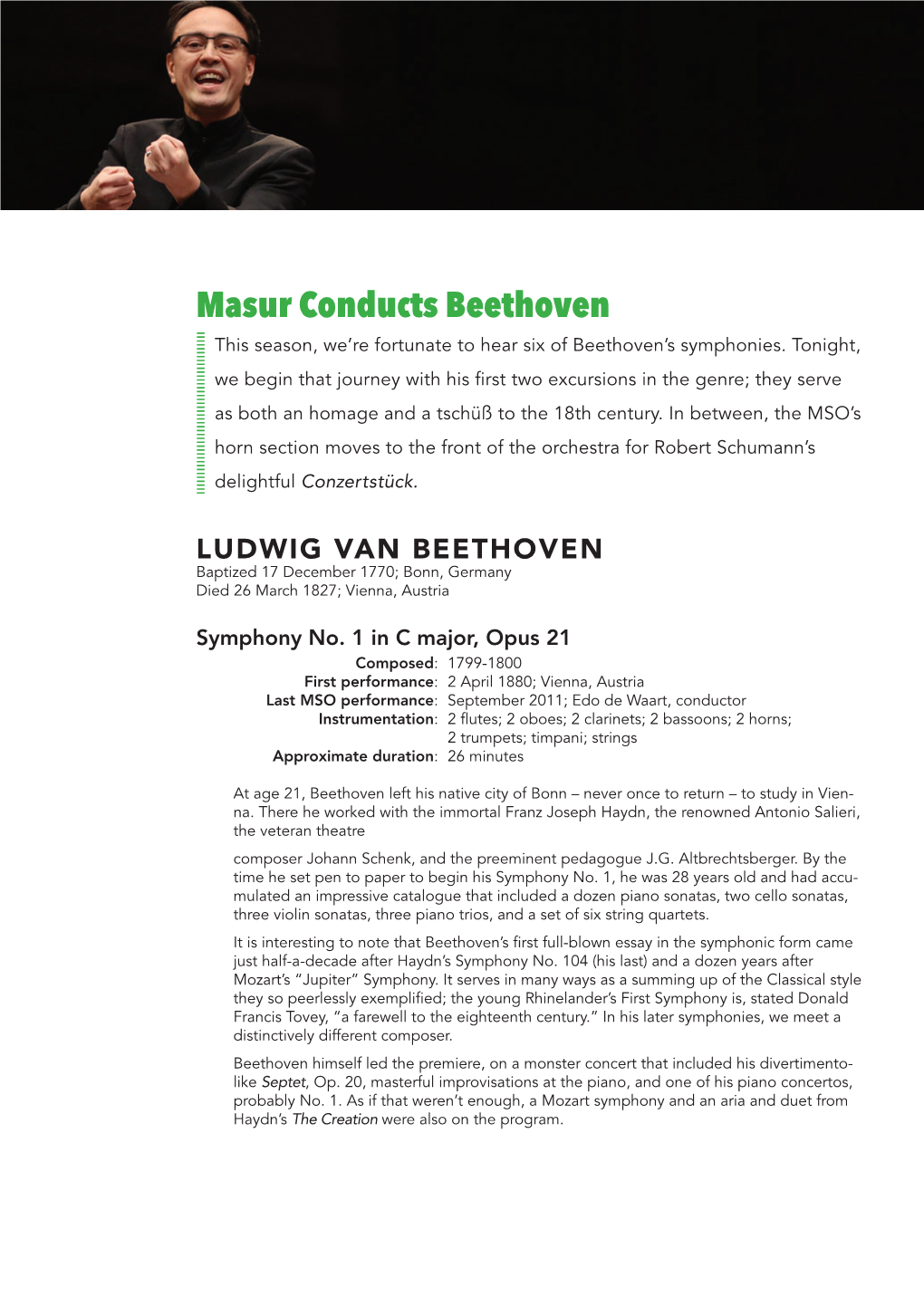 Masur Conducts Beethoven This Season, We’Re Fortunate to Hear Six of Beethoven’S Symphonies