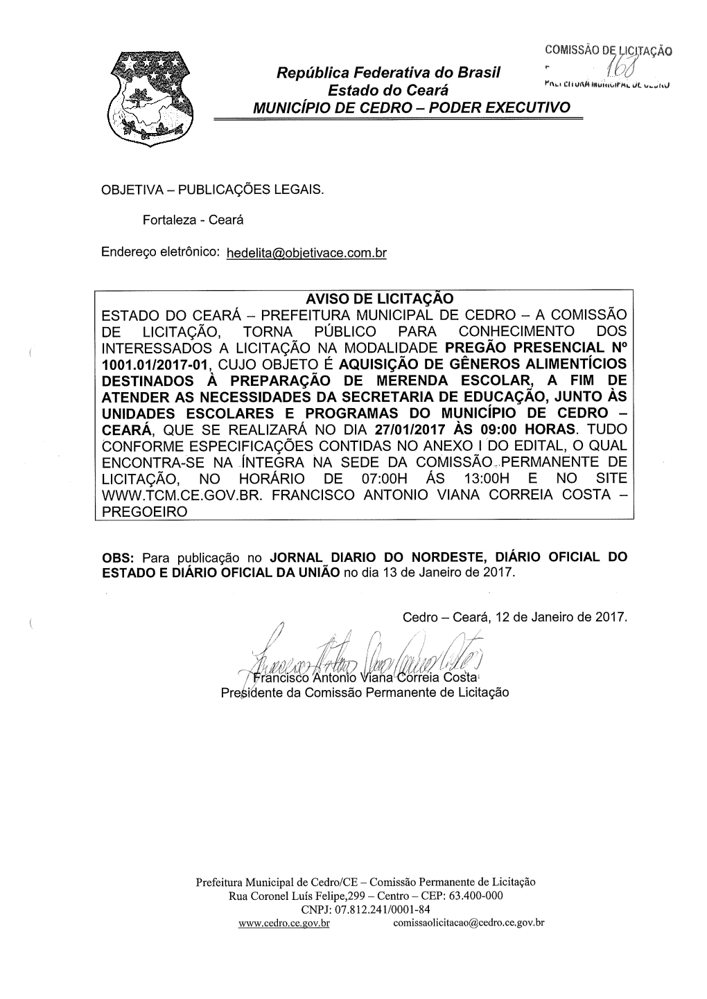 República Federativa Do Brasil Estado Do Ceará •'«UI Cl I O N K Mudiúirmk ÚL W „Í«U
