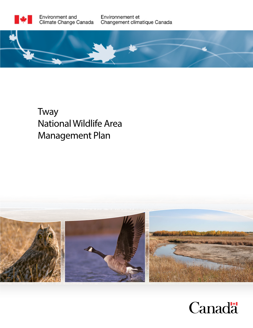 Tway National Wildlife Area Management Plan Acknowledgements This Management Plan Was Developed by Barbara Bleho, Renny W