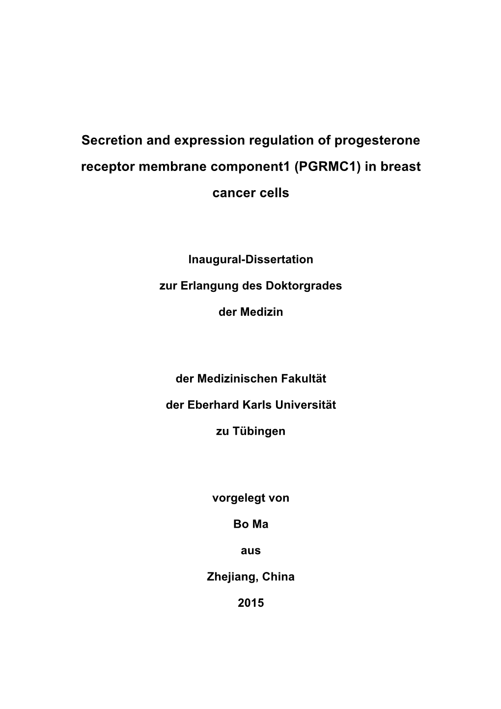 Secretion and Expression Regulation of Progesterone Receptor Membrane Component1 (PGRMC1) in Breast Cancer Cells