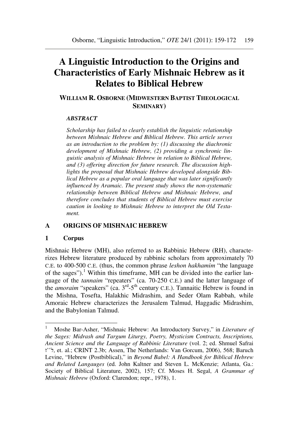 A Linguistic Introduction to the Origins and Characteristics of Early Mishnaic Hebrew As It Relates to Biblical Hebrew