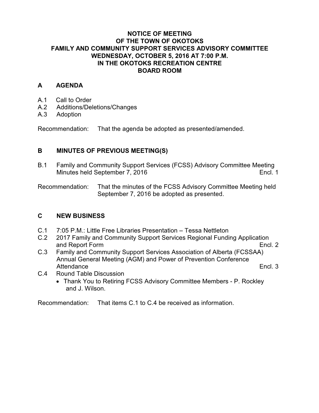 Notice of Meeting of the Town of Okotoks Family and Community Support Services Advisory Committee Wednesday, October 5, 2016 at 7:00 P.M