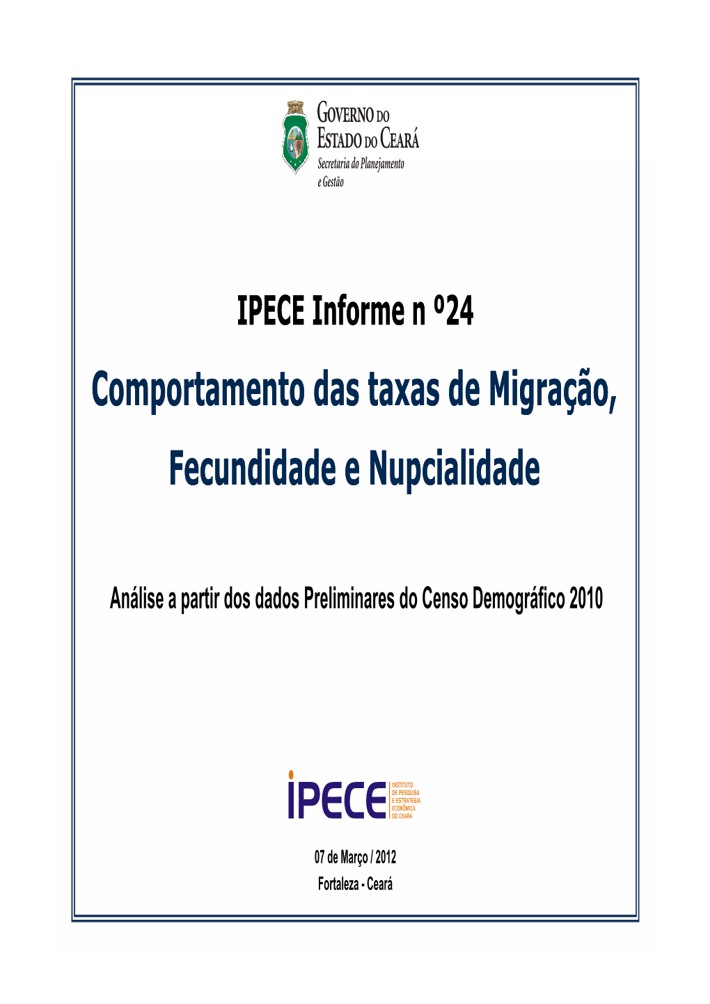 Comportamento Das Taxas De Migração, Fecundidade E Nupcialidade