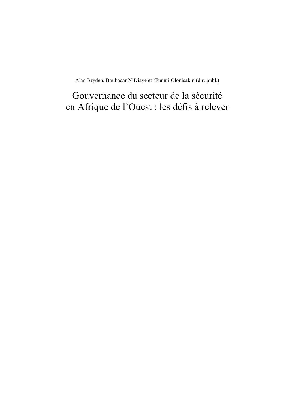 Gouvernance Du Secteur De La Sécurité En Afrique De L'ouest : Les Défis À Relever