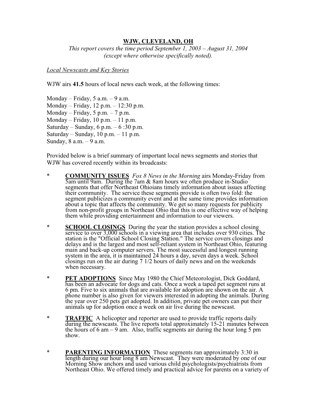 WJW, CLEVELAND, OH This Report Covers the Time Period September 1, 2003 – August 31, 2004 (Except Where Otherwise Specifically Noted)