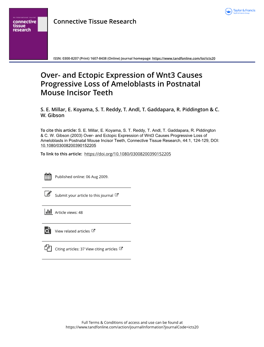 Over- and Ectopic Expression of Wnt3 Causes Progressive Loss of Ameloblasts in Postnatal Mouse Incisor Teeth