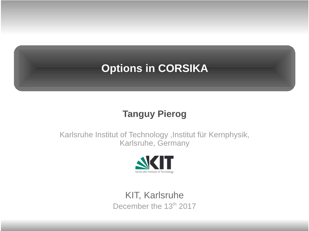 Installation and Extraction of Options in CORSIKA