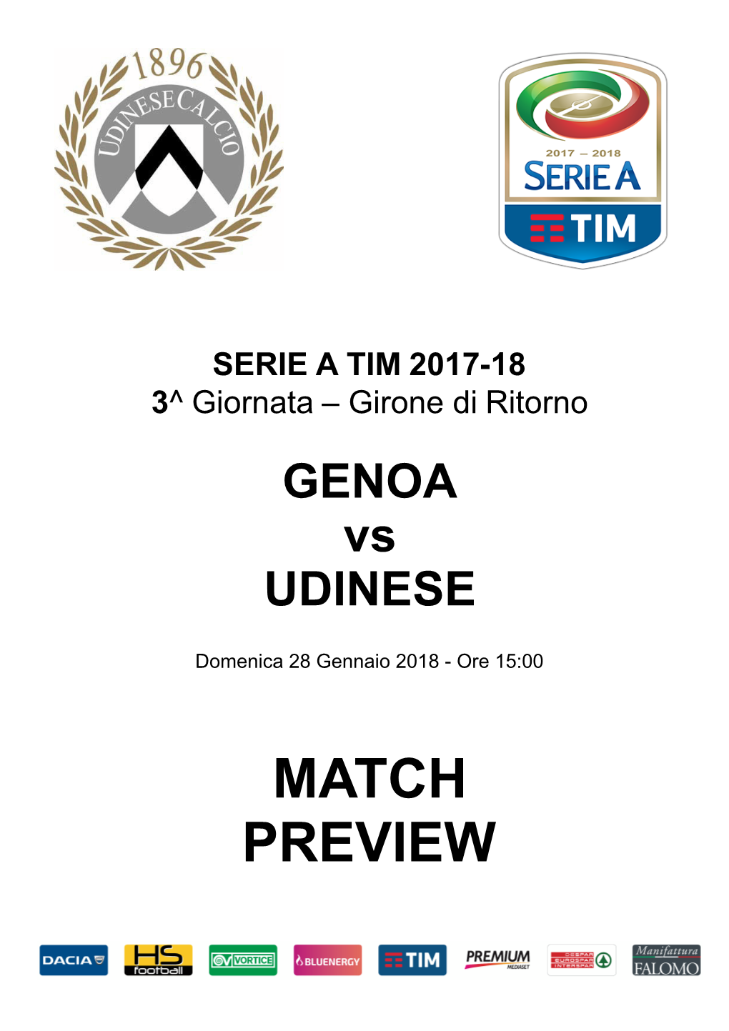 MATCH PREVIEW MATCH PREVIEW Giornata 22 SERIE a TIM 2017-2018 Genova, 28/01/2018 STADIO LUIGI FERRARIS 15:00