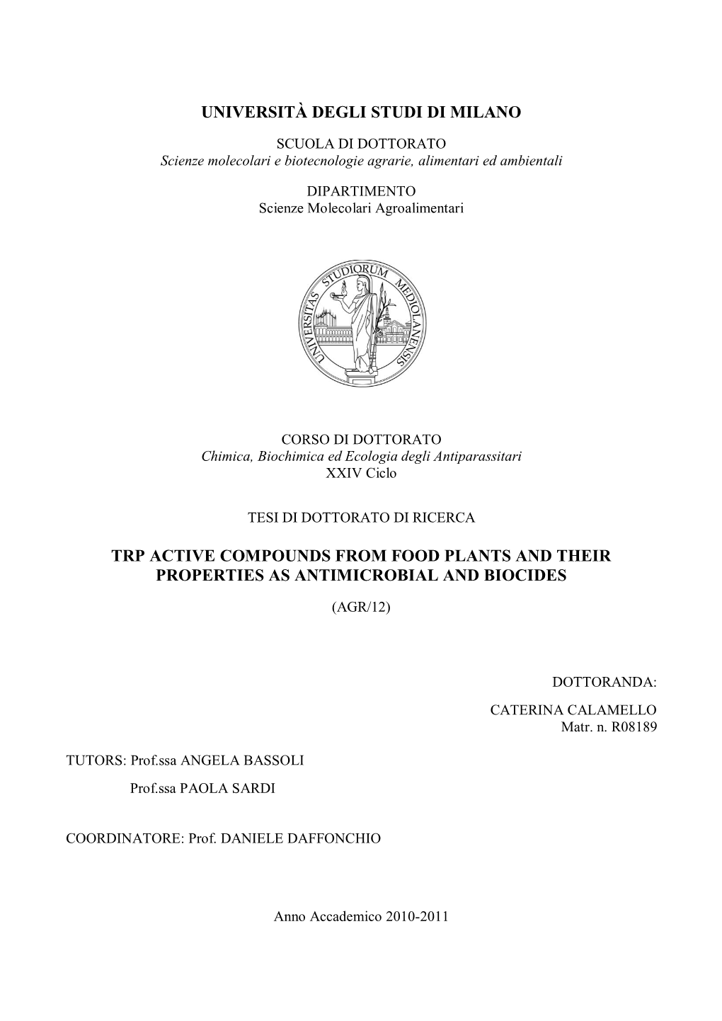 Università Degli Studi Di Milano Trp Active Compounds from Food Plants and Their Properties As Antimicrobial and Biocides