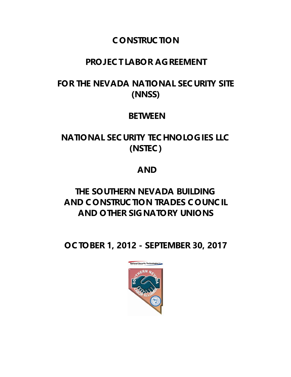 Construction Project Labor Agreement for the Nevada National Security Site (Nnss) Between National Security Technologies Ll
