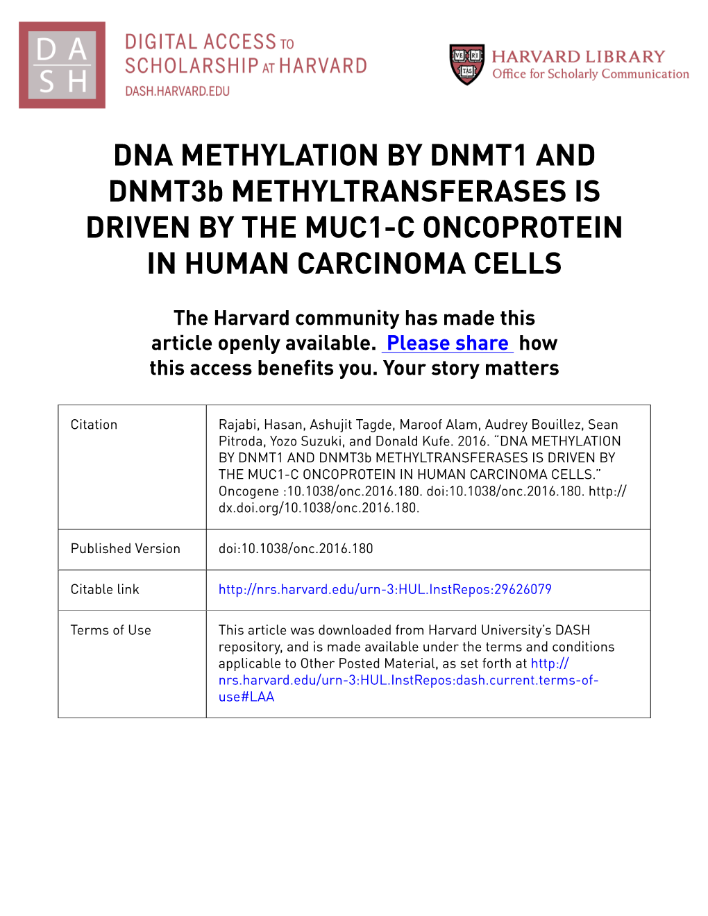 DNA METHYLATION by DNMT1 and Dnmt3b METHYLTRANSFERASES IS DRIVEN by the MUC1-C ONCOPROTEIN in HUMAN CARCINOMA CELLS