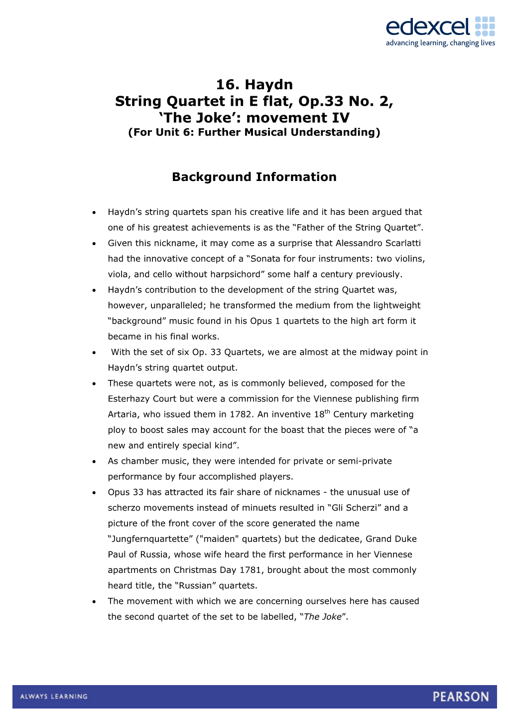 16. Haydn String Quartet in E Flat, Op.33 No. 2, ‘The Joke’: Movement IV (For Unit 6: Further Musical Understanding)
