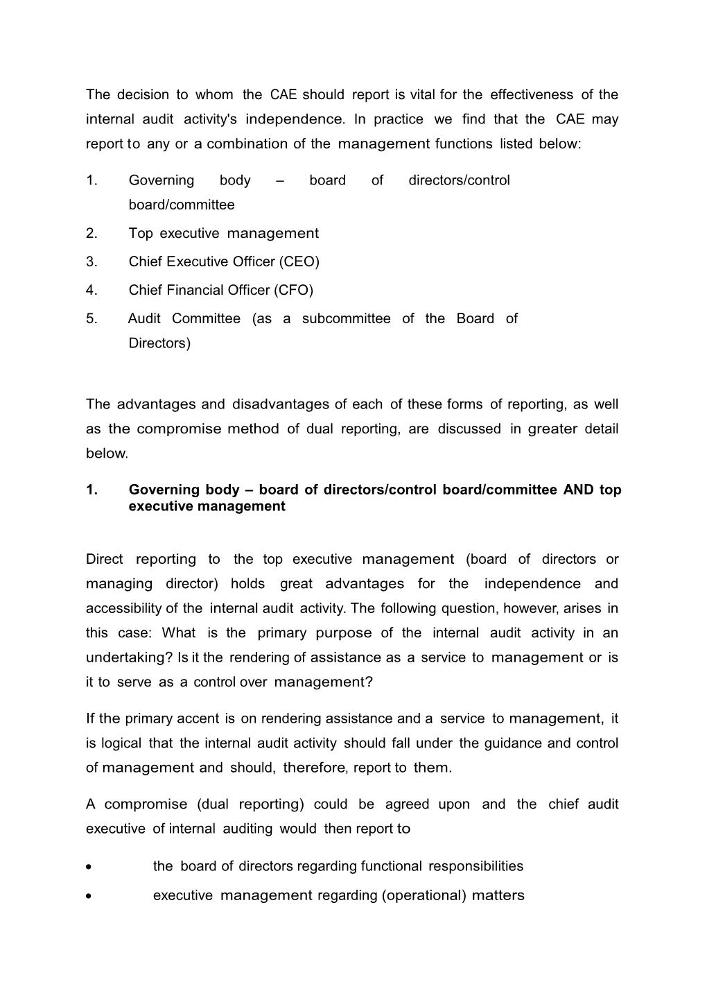 The Decision to Whom the CAE Should Report Is Vital for the Effectiveness of the Internal Audit Activity's Independence