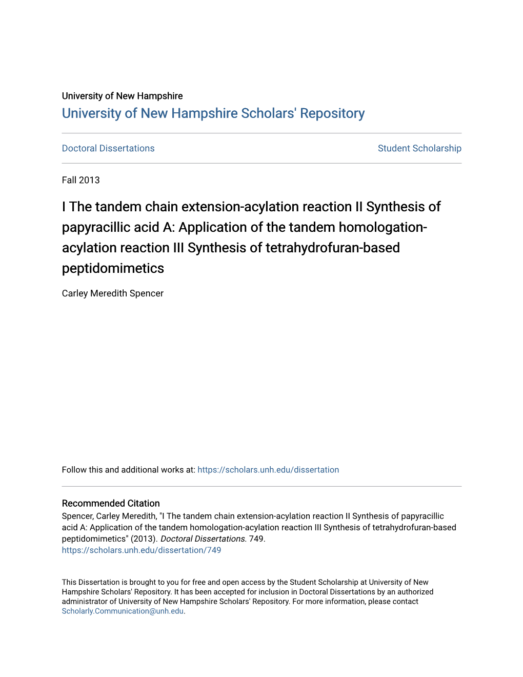 I the Tandem Chain Extension-Acylation Reaction II Synthesis of Papyracillic Acid A