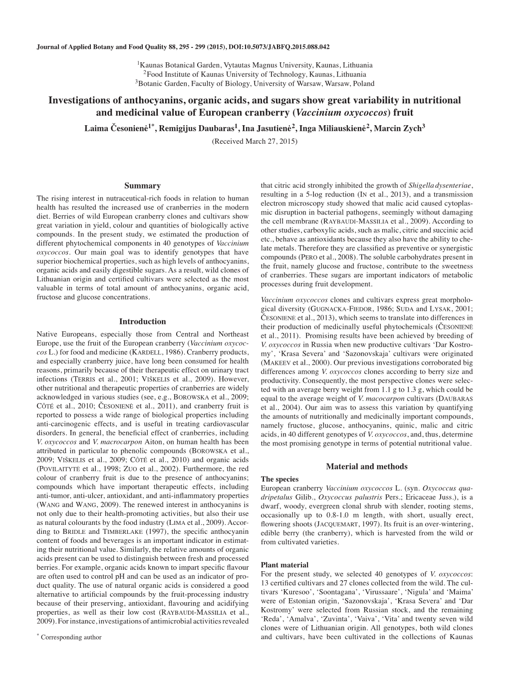 Investigations of Anthocyanins, Organic Acids, and Sugars Show