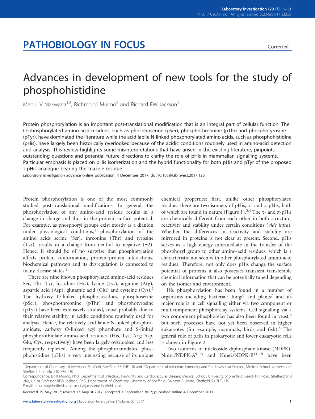 Advances in Development of New Tools for the Study of Phosphohistidine Mehul V Makwana1,2, Richmond Muimo2 and Richard FW Jackson1