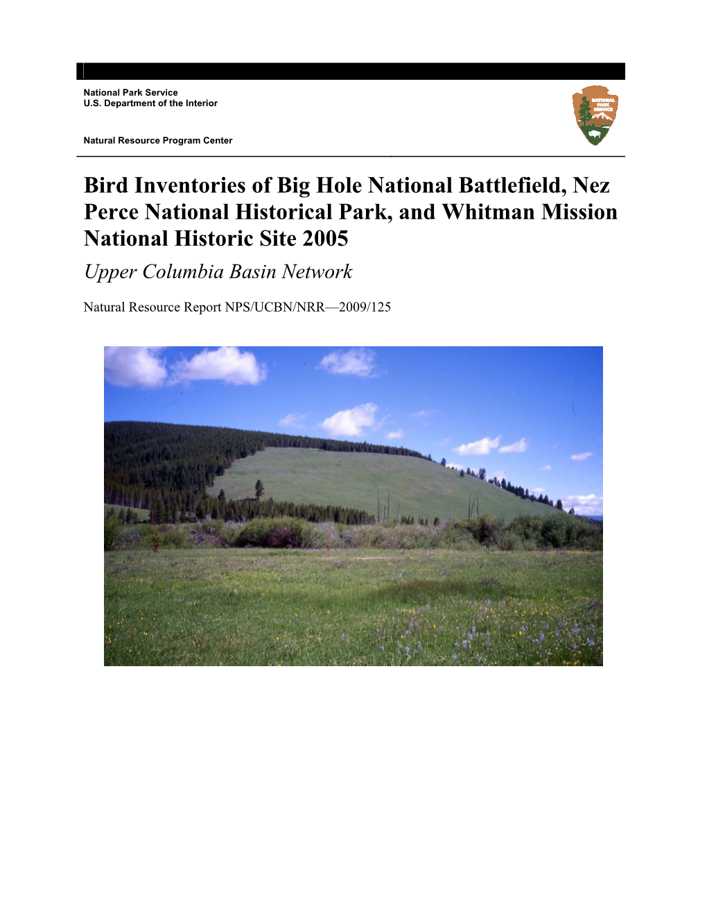 Bird Inventories of Big Hole National Battlefield, Nez Perce National Historical Park, and Whitman Mission National Historic Site 2005