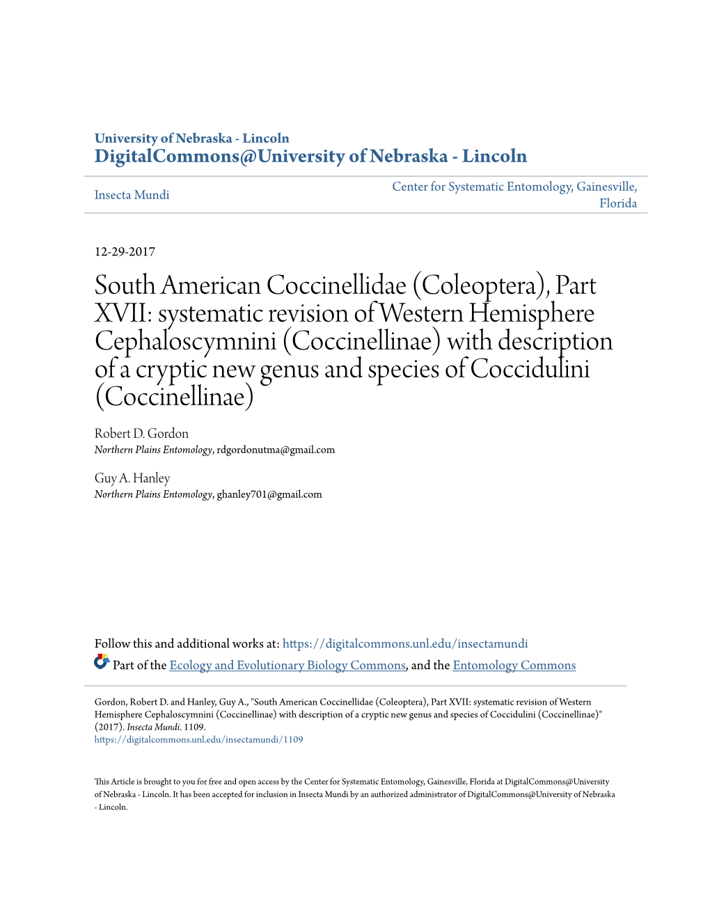 Systematic Revision of Western Hemisphere Cephaloscymnini (Coccinellinae) with Description of a Cryptic New Genus and Species of Coccidulini (Coccinellinae) Robert D