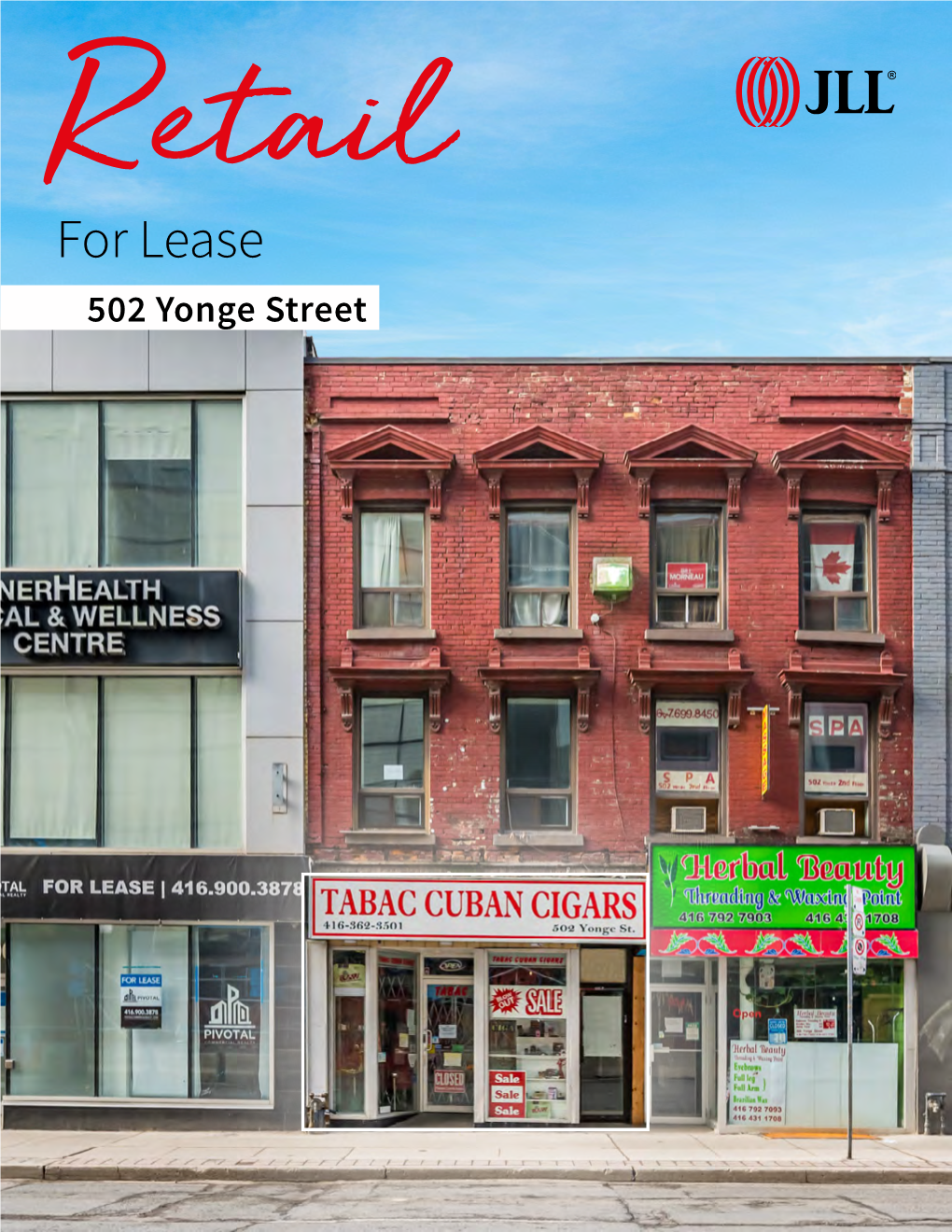 For Lease 502 Yonge Street Yonge-Dundas Square Overview 502 Yonge Street Is Located on the West Side of Yonge Street Between College Street and Wellesley Street