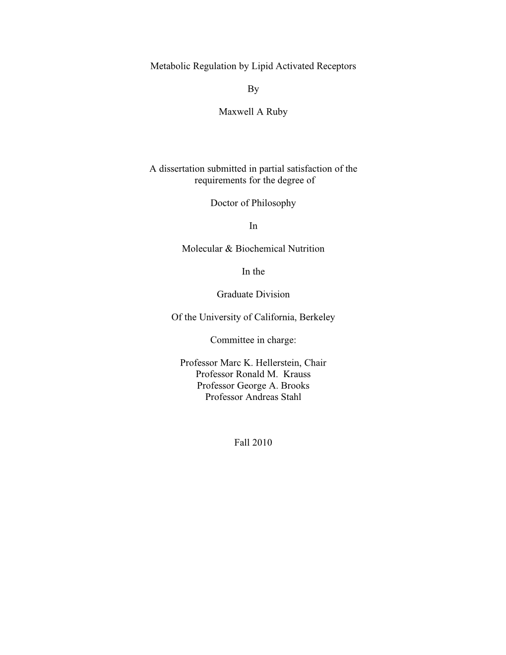 Metabolic Regulation by Lipid Activated Receptors by Maxwell A