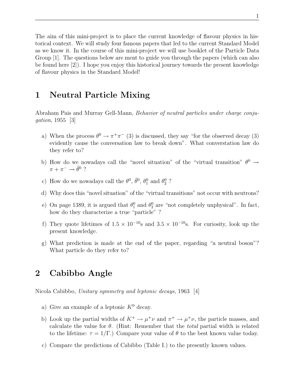 1 Neutral Particle Mixing 2 Cabibbo Angle