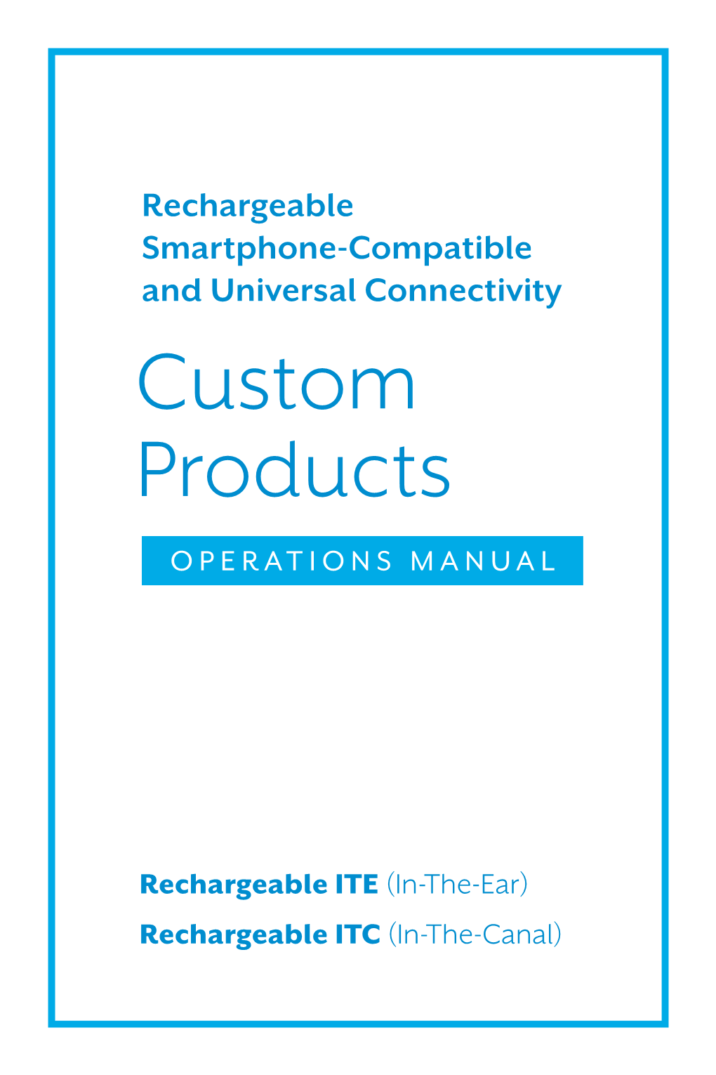 Smartphone Compatibile and Universal Connectivity Custom