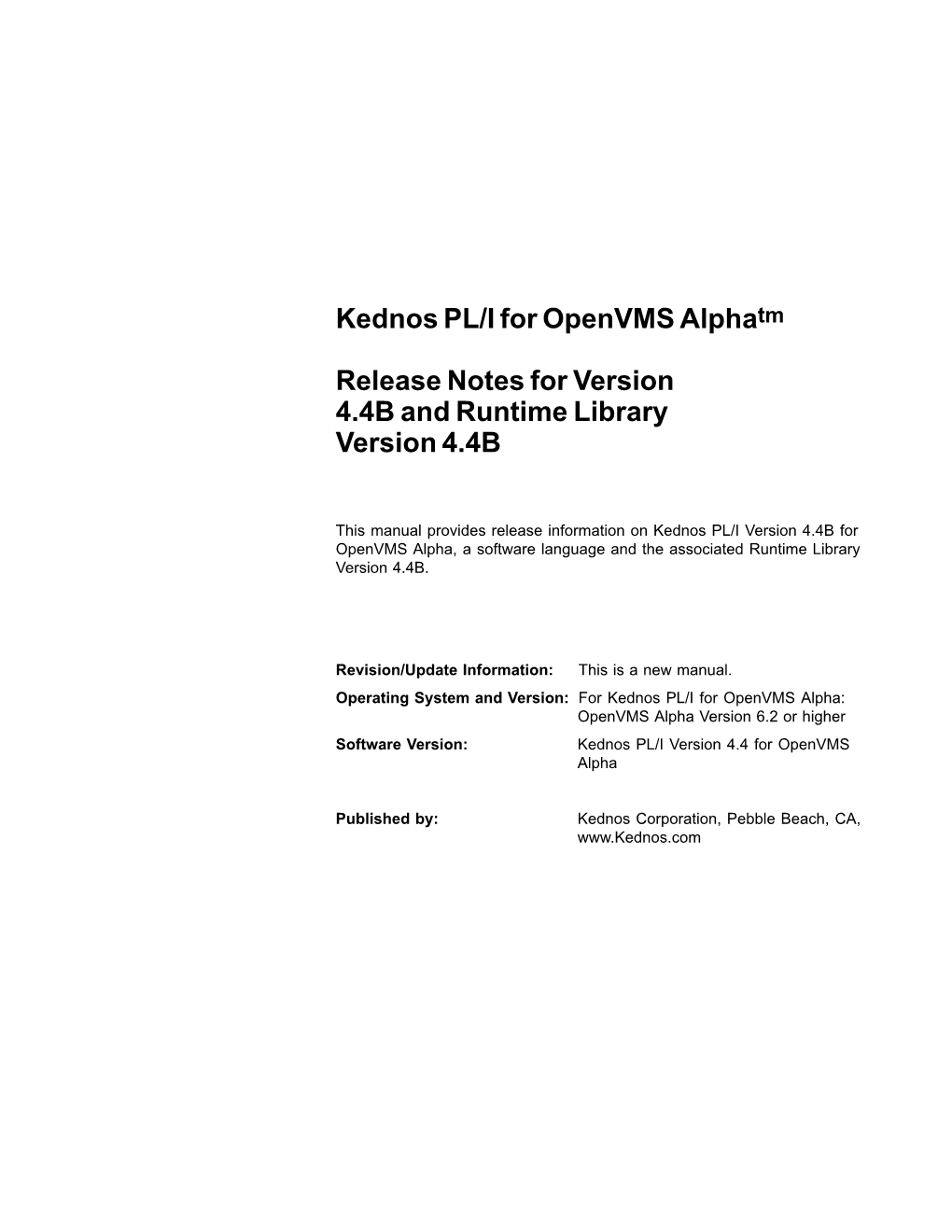 Kednos PL/I for Openvms Alphatm Release Notes for Version 4.4B And