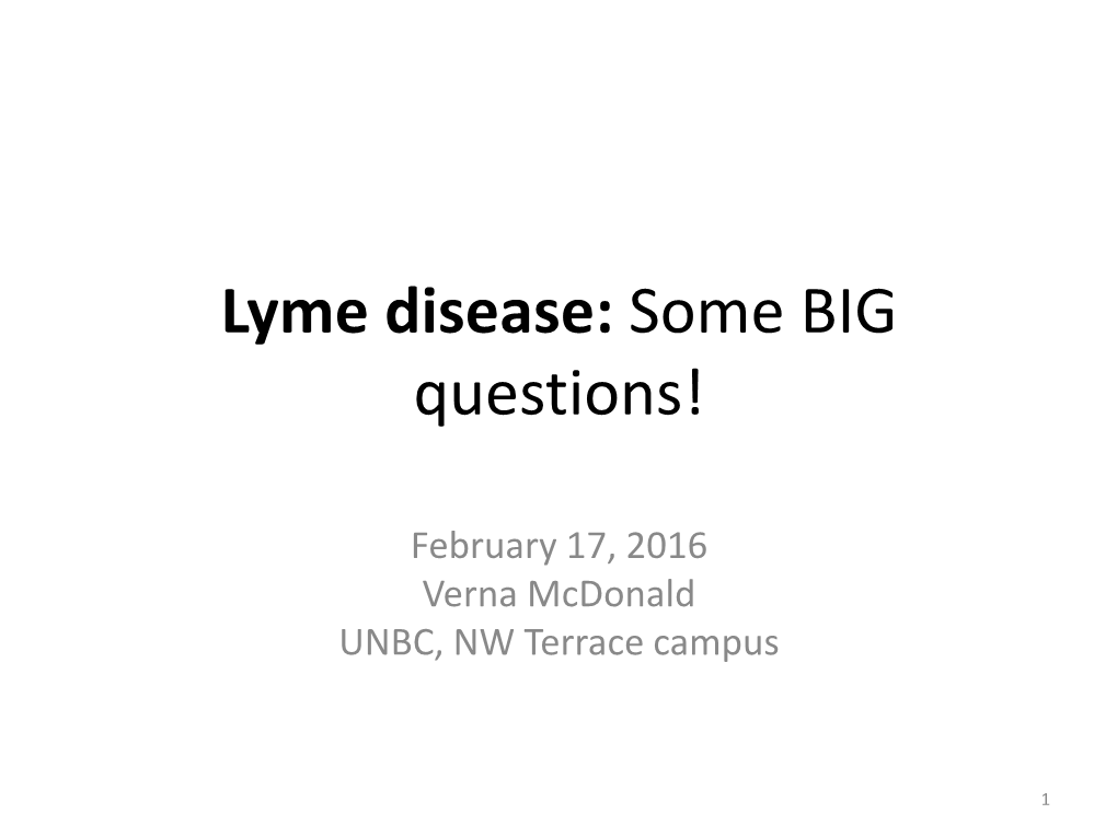 Lyme Disease: Some BIG Questions!