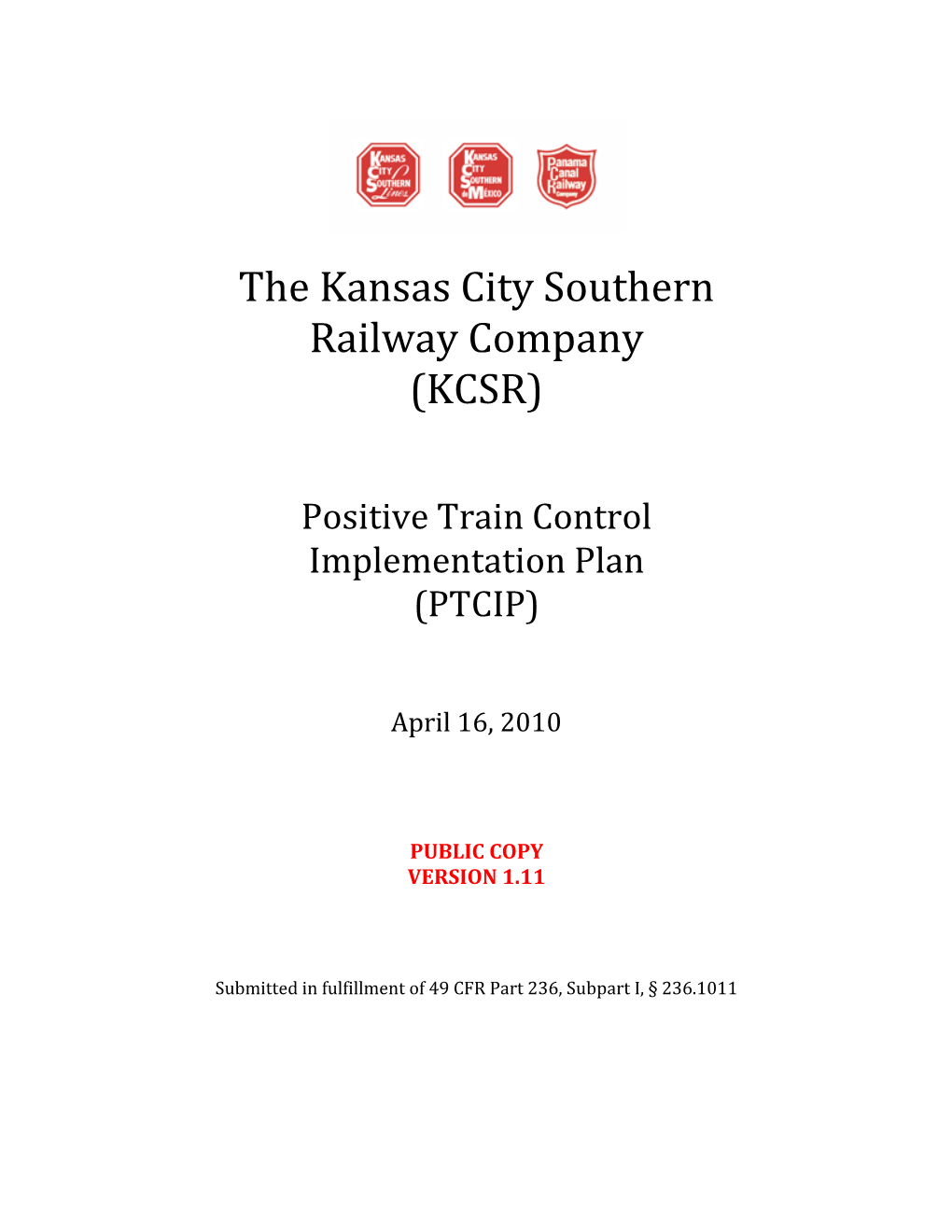 The Kansas City Southern Railway Company (KCSR)