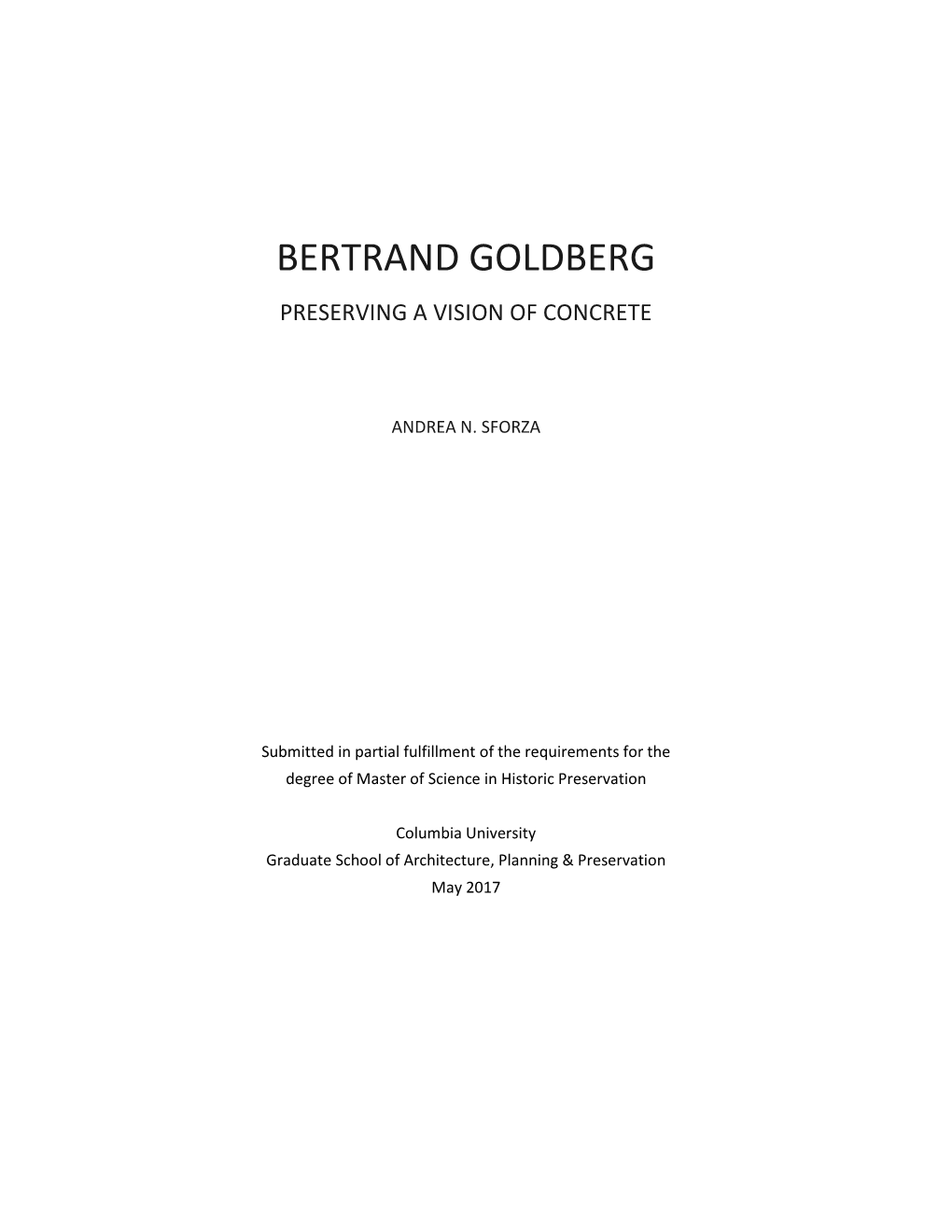 Bertrand Goldberg Preserving a Vision of Concrete