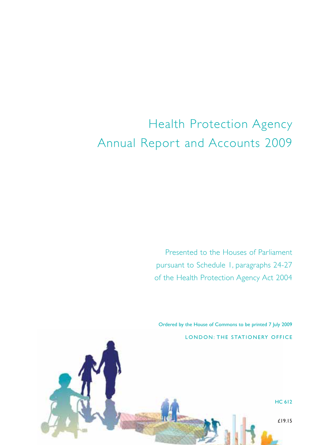 Health Protection Agency Annual Report and Accounts 2009