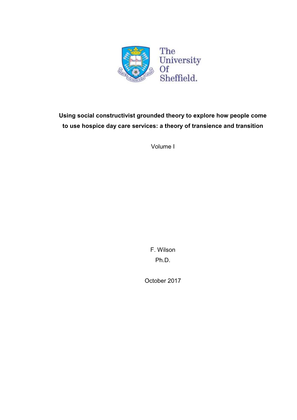 Using Social Constructivist Grounded Theory to Explore How People Come to Use Hospice Day Care Services: a Theory of Transience and Transition