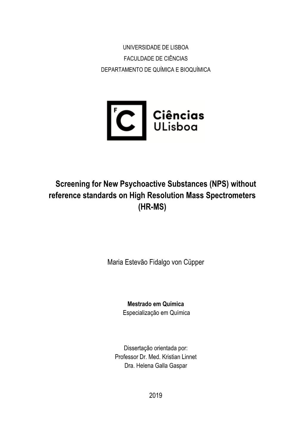 Screening for New Psychoactive Substances (NPS) Without Reference Standards on High Resolution Mass Spectrometers (HR-MS)