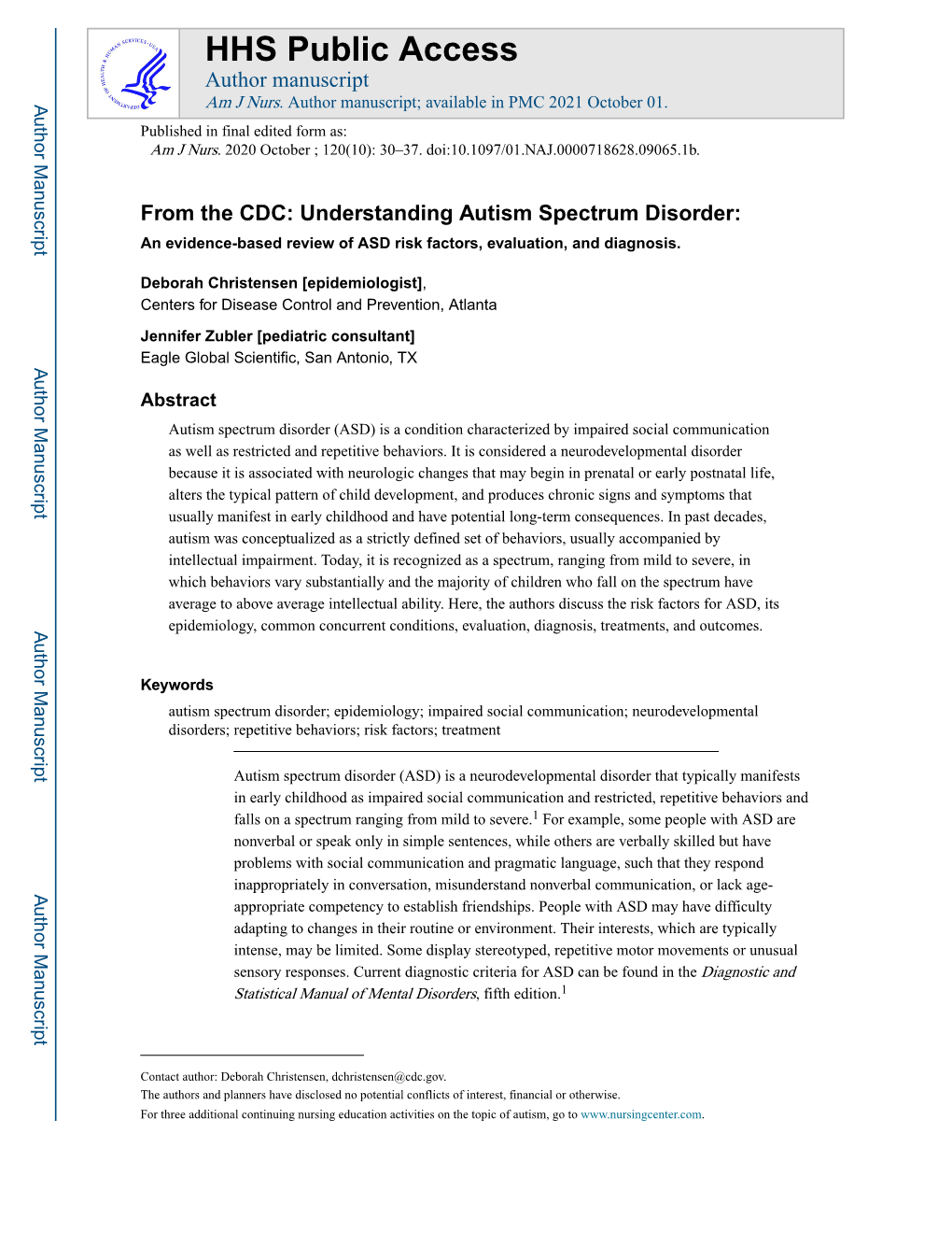 From the CDC: Understanding Autism Spectrum Disorder: an Evidence-Based Review of ASD Risk Factors, Evaluation, and Diagnosis