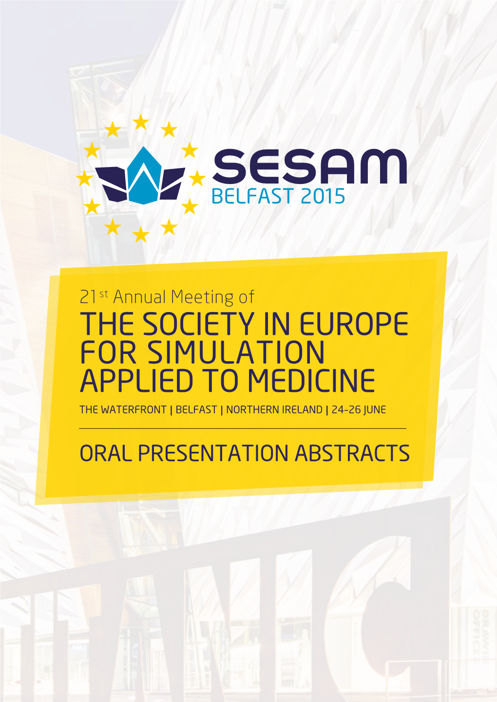 The Society in Europe for Simulation Applied to Medicine