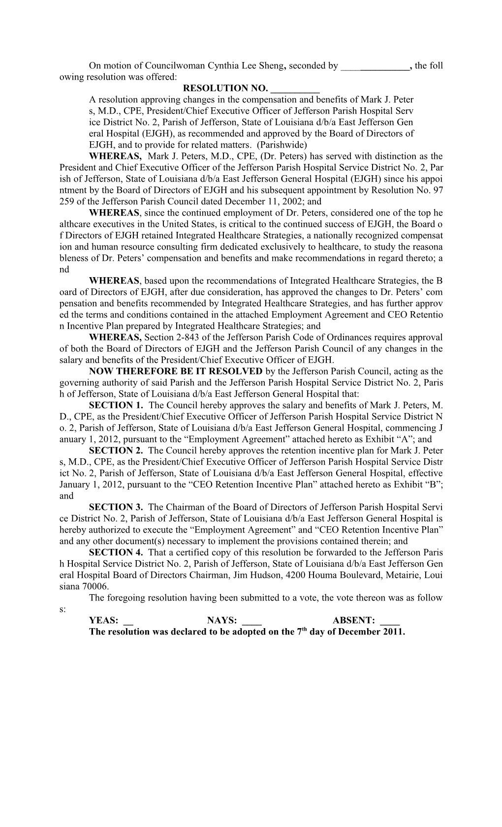 On Motion of Councilwoman Cynthia Lee Sheng , Seconded by ______, the Following Resolution