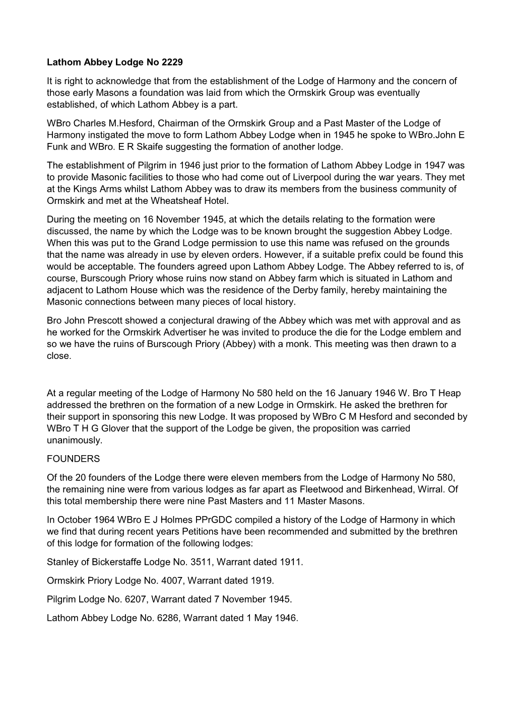 Lathom Abbey Lodge No 2229 It Is Right to Acknowledge That from the Establishment of the Lodge of Harmony and the Concern Of