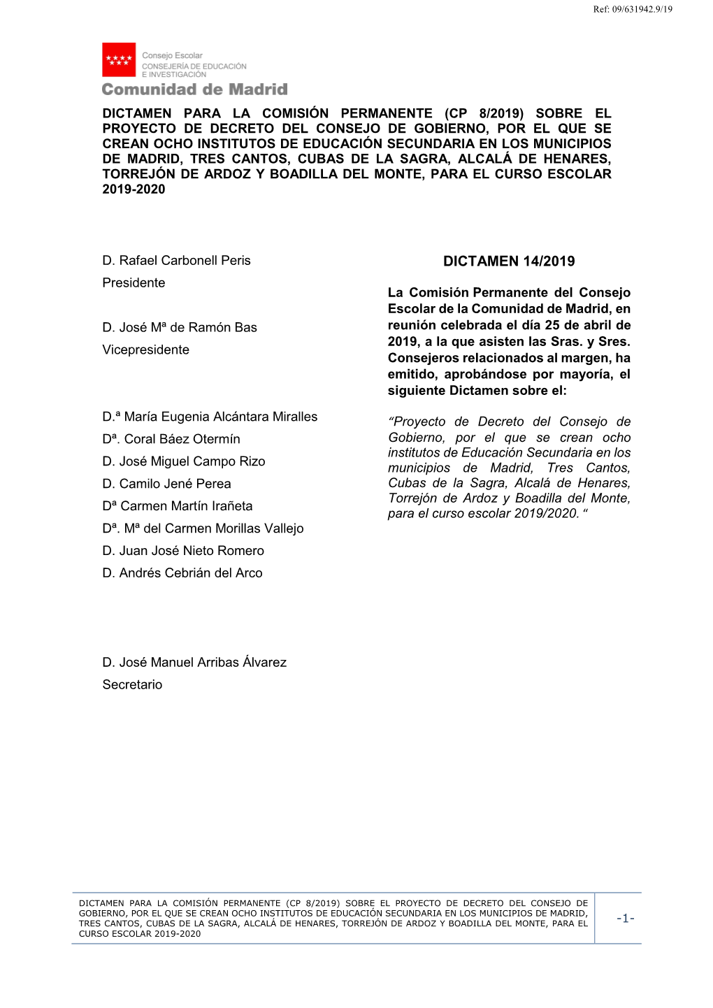 DICTAMEN 14/2019 Presidente La Comisión Permanente Del Consejo Escolar De La Comunidad De Madrid, En D