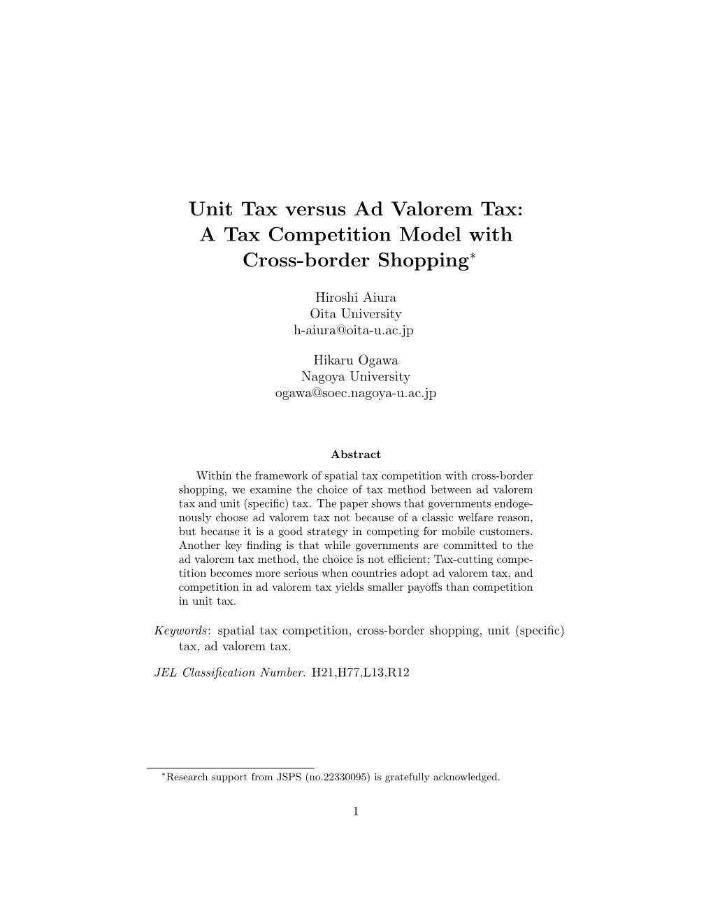 Unit Tax Versus Ad Valorem Tax: a Tax Competition Model with Cross-Border Shopping∗