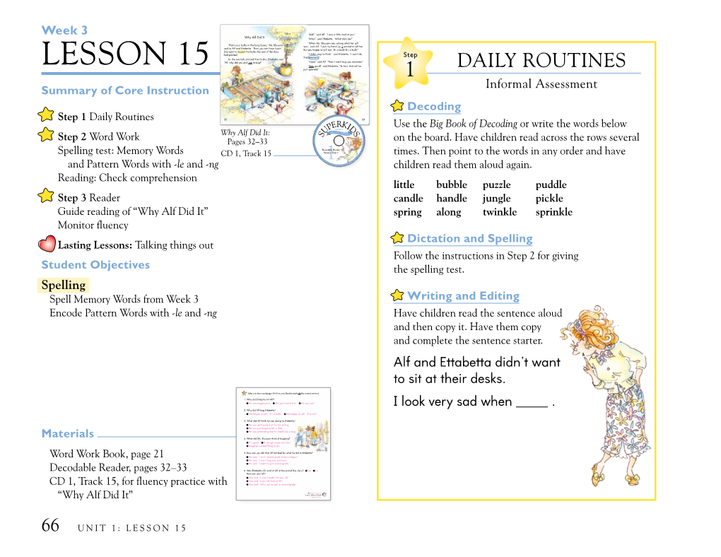 Lesson 15 Just Splendid!”Just Splendid!” 1 DAILY ROUTINES Informal Assessment Summary of Core Instruction Decoding