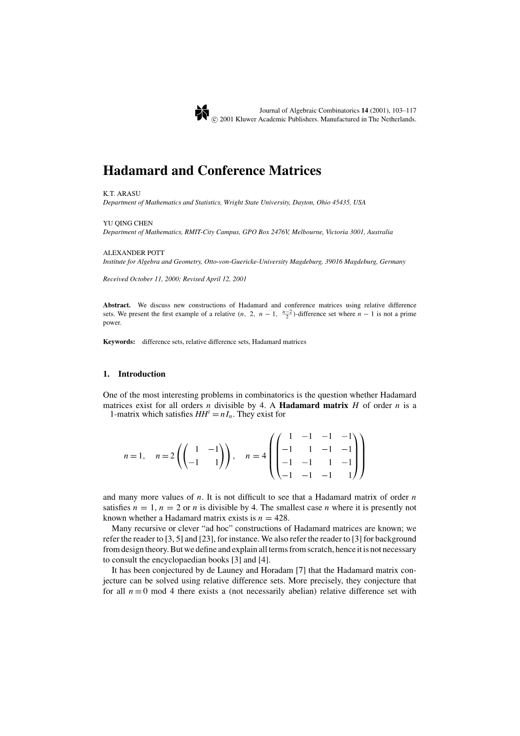 Hadamard and Conference Matrices