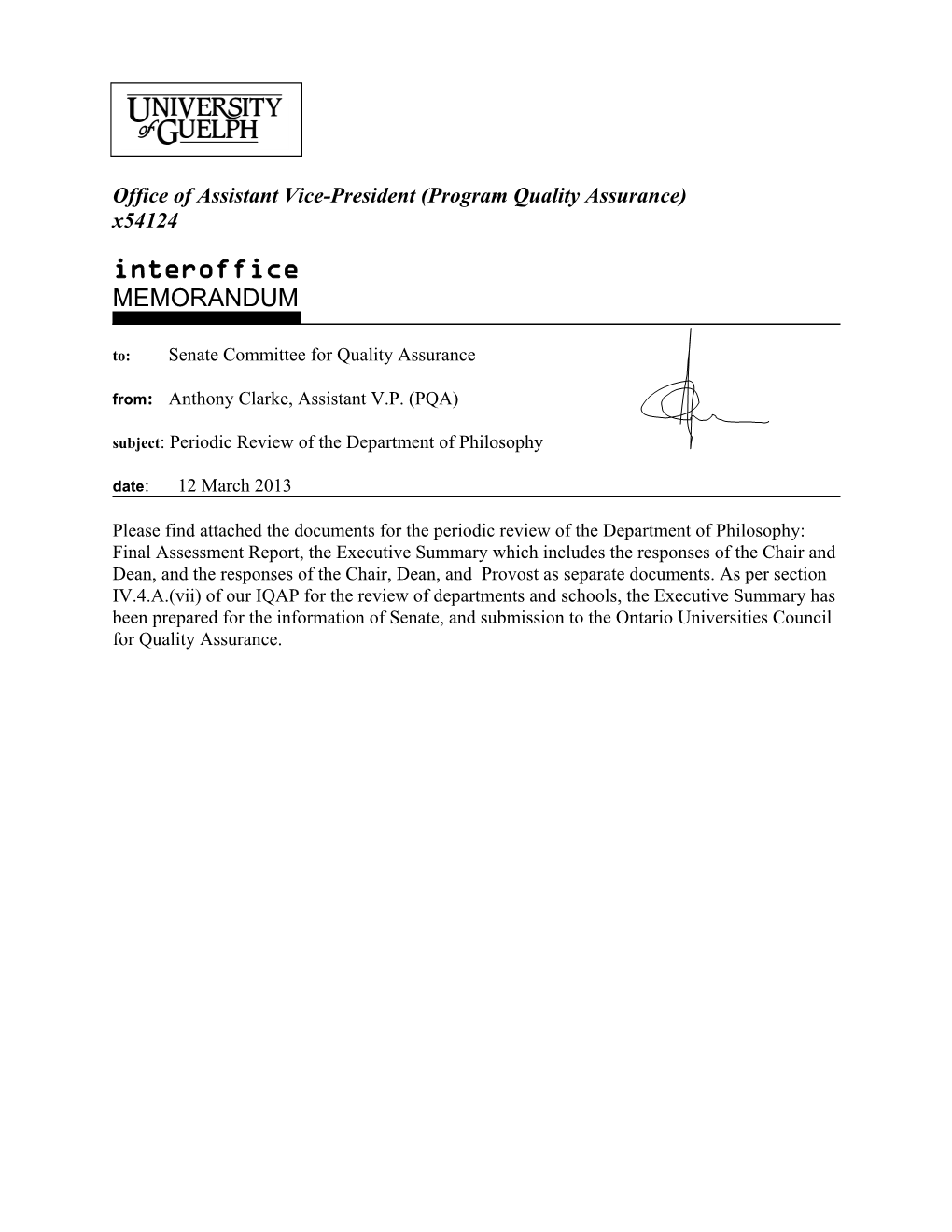 Interoffice MEMORANDUM To: Senate Committee for Quality Assurance From: Anthony Clarke, Assistant V.P