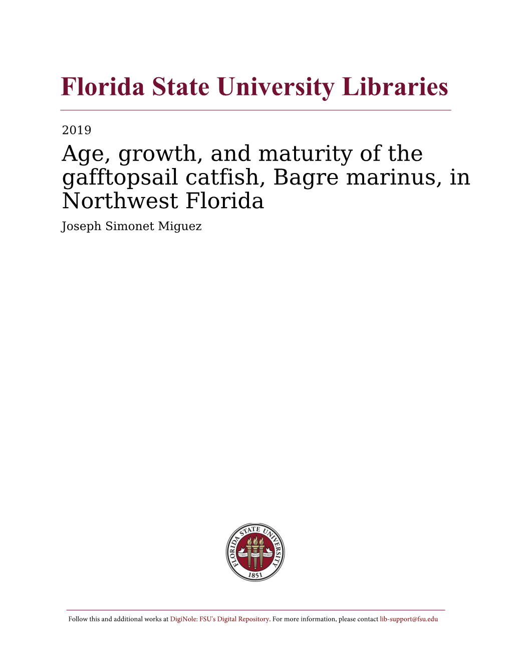 Ge, Growth, and Maturit of the Gafftopsail Catfish, Bagre Marinus