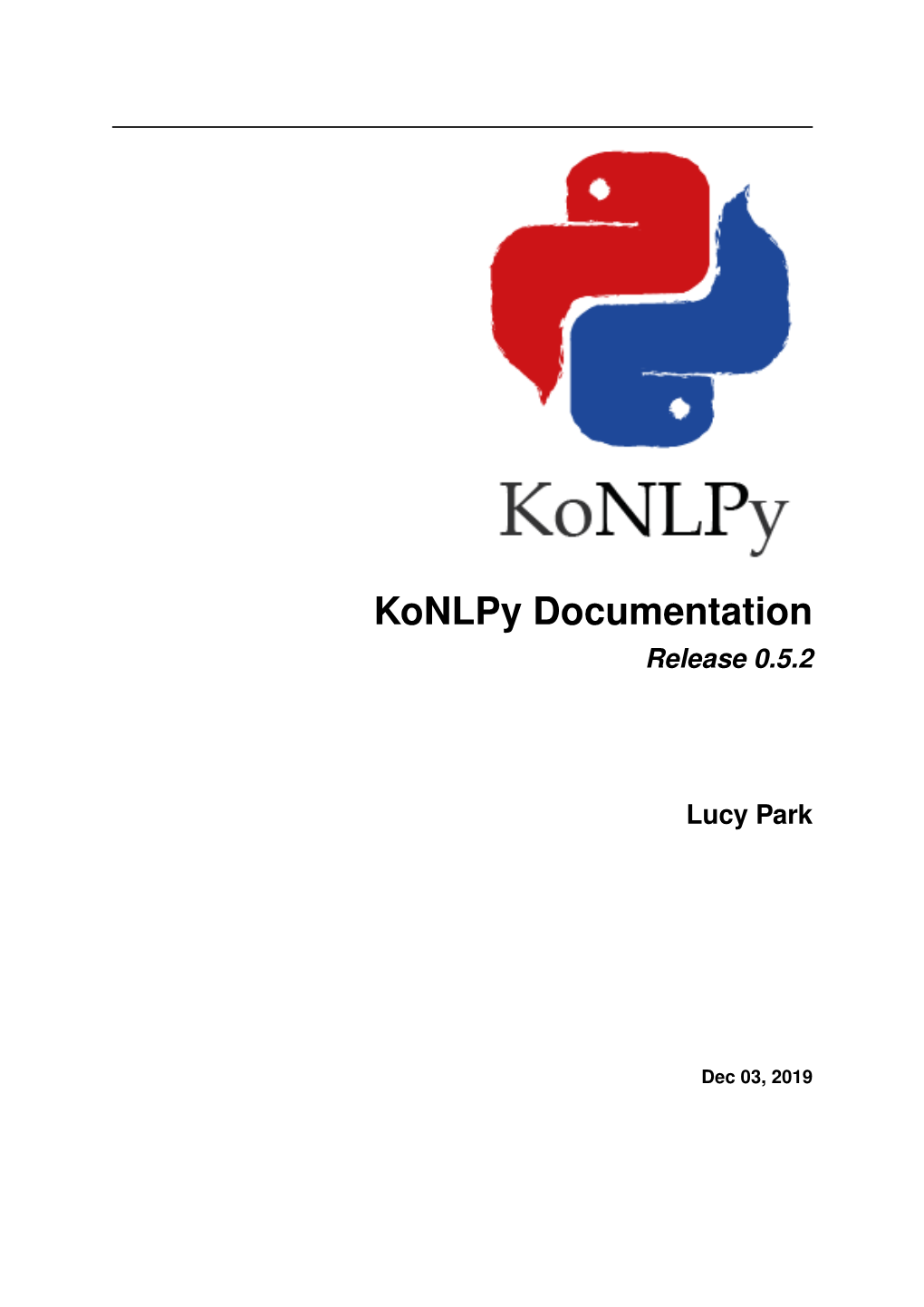 Latest) Konlpy (Pro- Nounced “Ko En El PIE”) Is a Python Package for Natural Language Processing (NLP) of the Korean Language