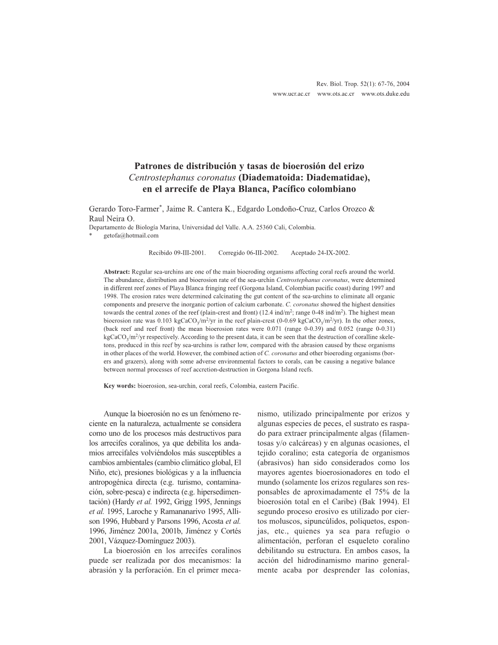 Patrones De Distribución Y Tasas De Bioerosión Del Erizo Centrostephanus Coronatus (Diadematoida: Diadematidae), En El Arrecife De Playa Blanca, Pacífico Colombiano